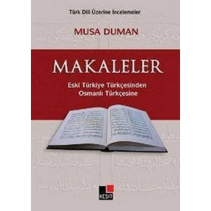 Makaleler Eski Türkiye TürkçesindenOsmanlı Türkçesine