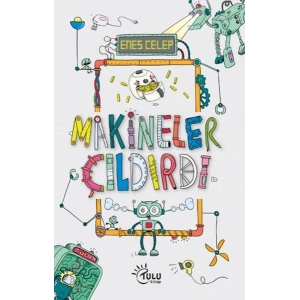 Makineler Çıldırdı