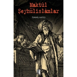 Maktul Şeyhülislamlar