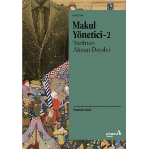 Makul Yönetici - 2: Tarihten Alınan Dersler