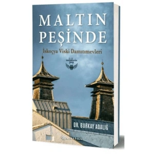 Maltın Peşinde - İskoçya Viski Damıtımevleri