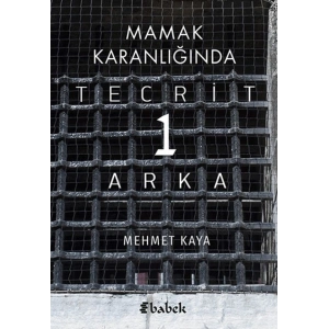 Mamak Karanlığında Tecrit 1 Arka