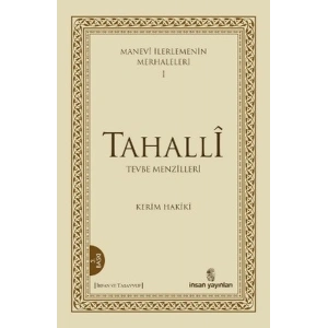 Manevi İlerlemenin Merhaleleri 1: Tahalli