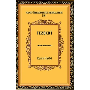 Manevi İlerlemenin Merhaleleri-IV Tahalli  Kalbin Süslenmesi