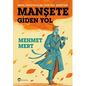 Manşete Gİden Yol