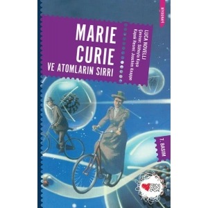 Marie Curie ve Atomların Sırrı