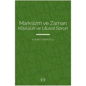 Marksizm ve Zaman Köylülük Ve Ulusal Sorun