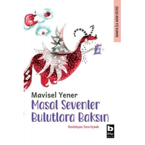 Masal Sevenler Bulutlara Baksın