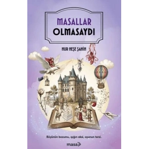 Masallar Olmasaydı