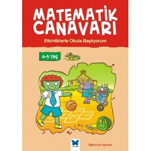 Matematik Canavarı - Etkinliklerle Okula Başlıyorum 4-5 Yaş