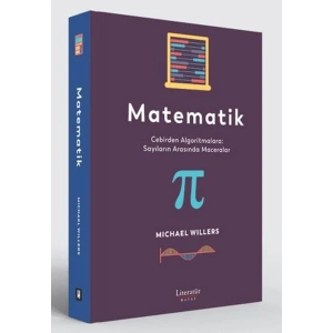 Matematik: Cebirden Algoritmalara: Sayıların Arasında Maceralar