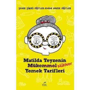 Matilda Teyzenin Nükleer Yemek Tarifleri