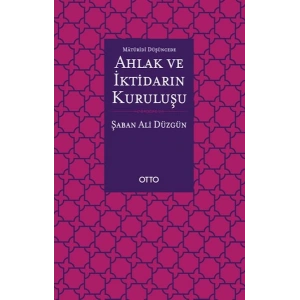 Maturidi Düşüncede Ahlak ve İktidarın Kuruluşu