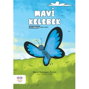 Mavi Kelebek - İyi Dünya Fablları