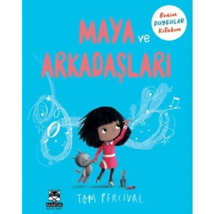 Maya ve Arkadaşları Benim Duygu Kitabım