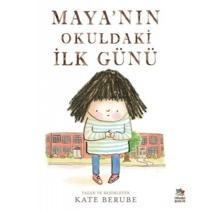 Maya’nın Okuldaki İlk Günü