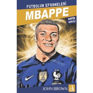 Mbappe Futbolun Efsaneleri