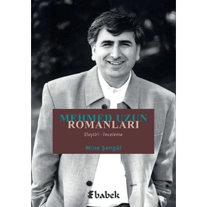 Mehmed Uzun Romanları (Eleştiri-İnceleme)
