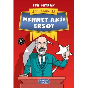 Mehmet Akif Ersoy - İz Bırakanlar