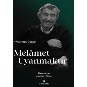 Melamet Uyanmaktır