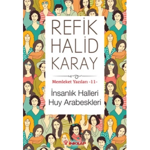 Memleket Yazıları 11 - İnsanlık Halleri Huy Arabeskleri