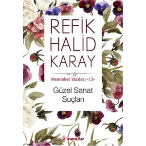 Memleket Yazıları 13 - Güzel Sanat Suçları