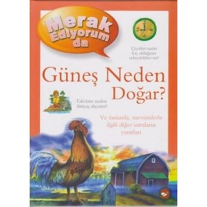 Merak Ediyorum Da Serisi 4 - Güneş Neden Doğar (Ciltli)
