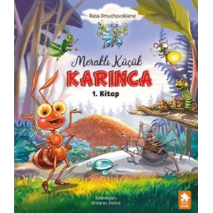 Meraklı Küçük Karınca 1. Kitap