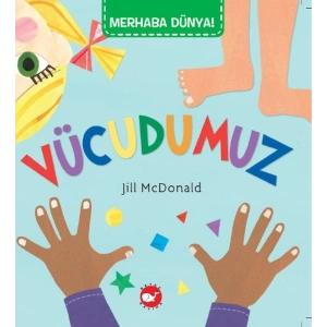 Merhaba Dünya - Vücudumuz