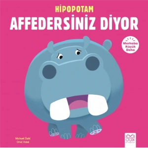 Merhaba Küçük Deha - Hipopotam Affedersiniz Diyor