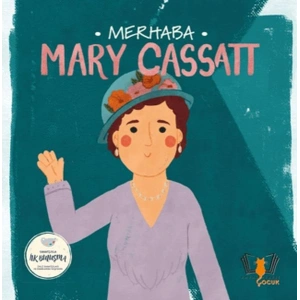 Merhaba Mary Cassatt