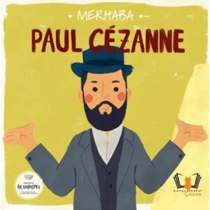 Merhaba Paul Cezanne Sanatçıyla İlk Buluşma