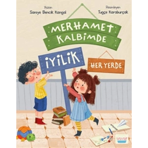 Merhamet Kalbimde İyilik Her Yerde