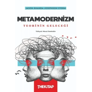 Metamodernizm: Teorinin Geleceği