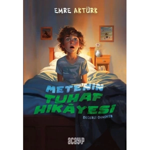 Mete’nin Tuhaf Hikâyesi Değerli Öyküler