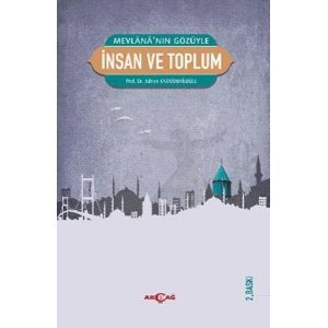 Mevlananın Gözüyle İnsan ve Toplum
