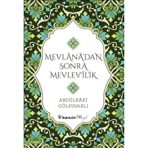 Mevlana’dan Sonra Mevlevilik