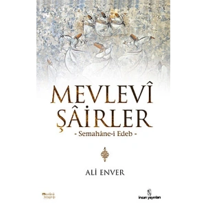 Mevlevi Şairler  Semahane-i Edeb
