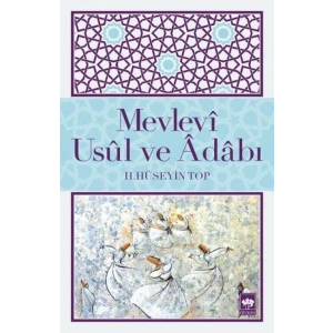 Mevlevi Usul ve Adabı