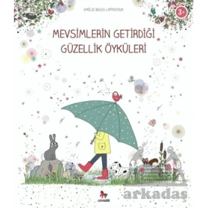 Mevsimlerin Getirdiği Güzellik Öyküleri