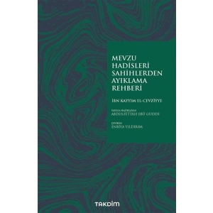 Mevzu Hadisleri Sahihlerden Ayıklama Rehberi