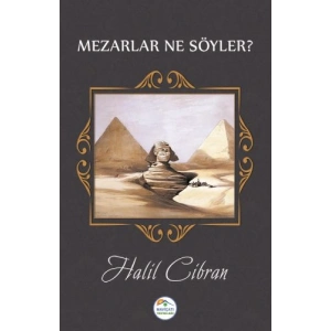 Mezarlar Ne Söyler?