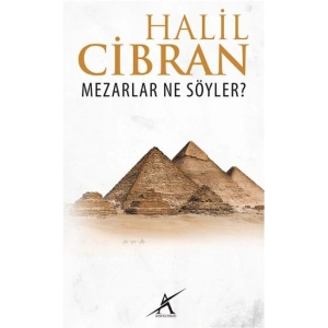 Mezarlar Ne Söyler?