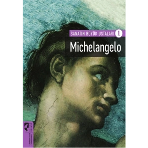 Michelangelo / Sanatın Büyük Ustaları 1