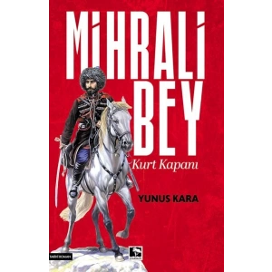 Mihrali Bey Kurt Kapanı