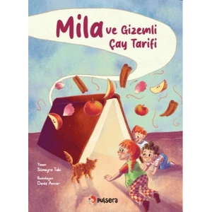 Mila ve Gizemli Çay Tarifi