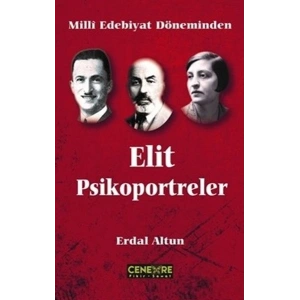 Milli Edebiyat Döneminden Elit Psikoportreler