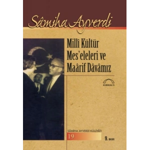 Milli Kültür Mes’eleleri ve Maarif Davamız