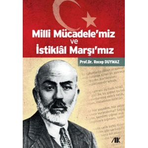 Milli Mücadelemiz ve İstiklal Marşımız