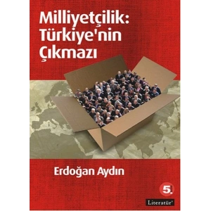 Milliyetçilik: Türkiyenin Çıkmazı